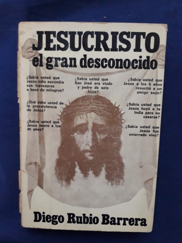 Jesucristo El Gran Desconocido - Diego Rubio Barrera