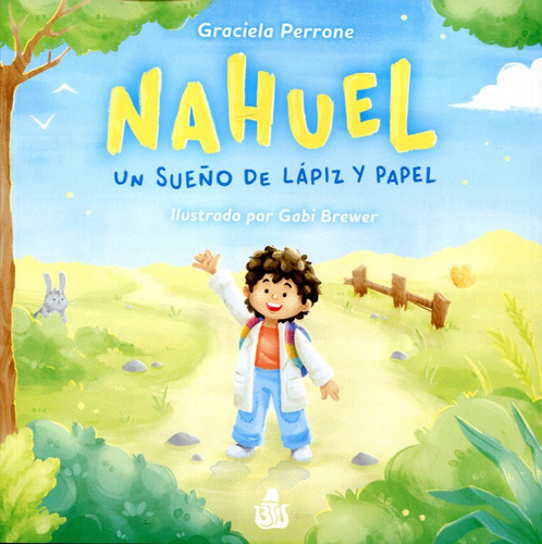 Libro Nahuel - Un Sueño De Lapiz Y Papel - Graciela Perrone