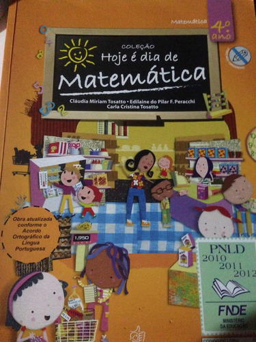 Colecao Hoje E Dia De Matematica 4o Año Portugues Editora...