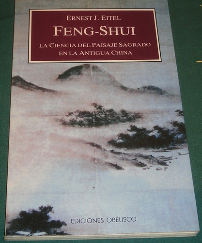 Feng- Shui- Ernest Eitel - Ediciones Obelisco