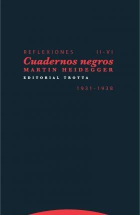 Cuadernos Negros. Reflexiones Ii-vi. 1931-1938 / 2 Ed. - Hei