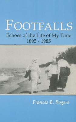 Libro Footfalls: Echoes Of The Life Of My Time, 1895-1995...