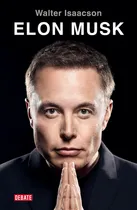 Comprar Libro Elon Musk - Walter Isaacson - Debate
