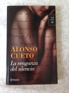 Libro La Venganza Del Silencio Alonso Cueto Literatura Perú