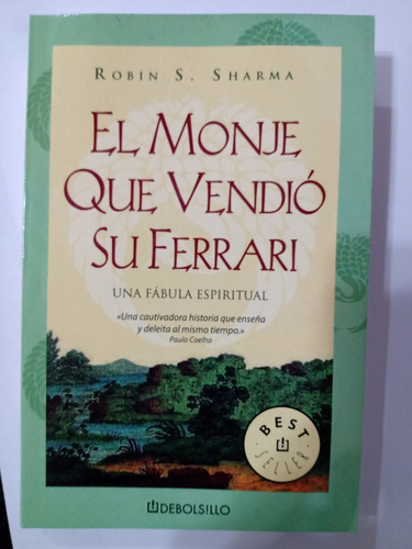 El Monje Que Vendio Su Ferrari - Robin Sharma