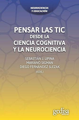 Libro Pensar Las Tic Desde La Ciencia Cognitiva Y La Neuroci