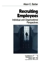 Comprar Recruiting Employees: Individual And Organizational Perspectives, De Barber, Alison E.. Foundations For Organizational Science, Vol. 1. Editorial Sage Pubn, Tapa Blanda En Inglés
