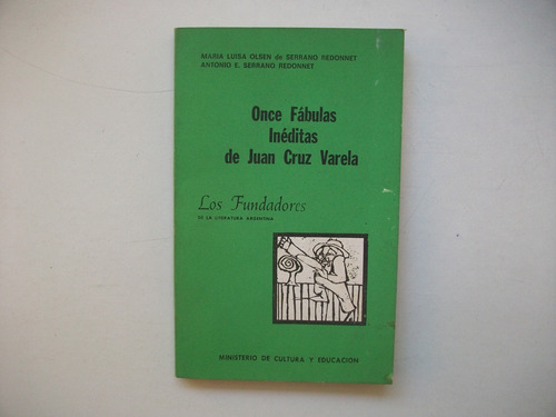 Once Fábulas Inéditas De Juan Cruz Varela - Los Fundadores