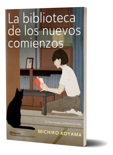 La biblioteca de los nuevos comienzos, de Michiko Aoyama. N/a Editorial Planeta, tapa blanda, edición nuevo en español, 2023