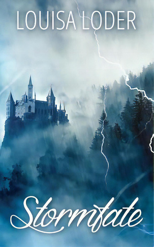 Stormfate, De Loder, Louisa., Vol. 1. Editorial Createspace, Tapa Blanda En Inglés