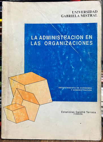 La Administración En Las Organizaciones - Estanislao 3 Edici