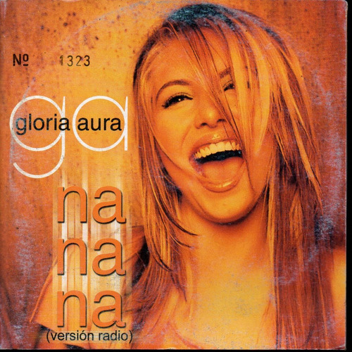 Gloria Aura / Na Na Na Cd Sencillo