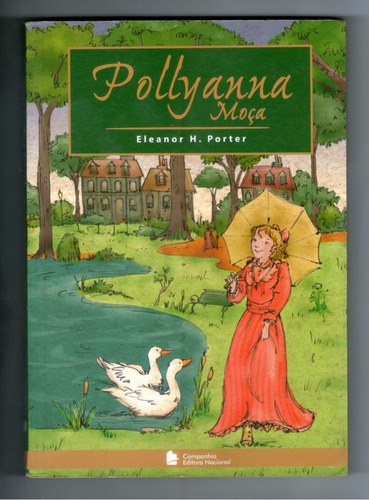 Livros: Pollyanna Moça - Eleanor H. Porter - Seminovo