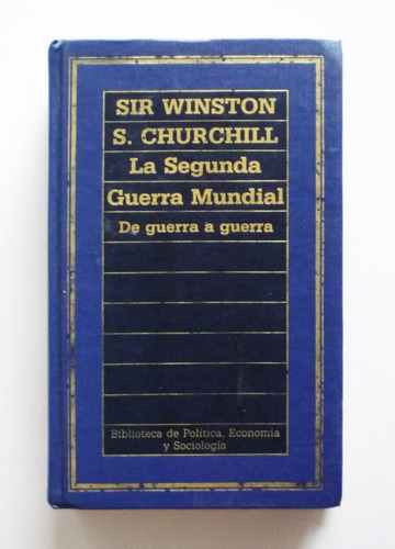 Winston S. Churchill - La Segunda Guerra De Guerra En Guerra