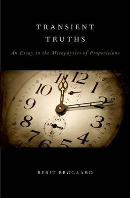 Libro Transient Truths : An Essay In The Metaphysics Of P...