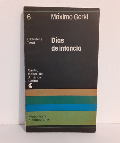 Dias De Infancia  -  Maximo Gorki  -  Centro Editor