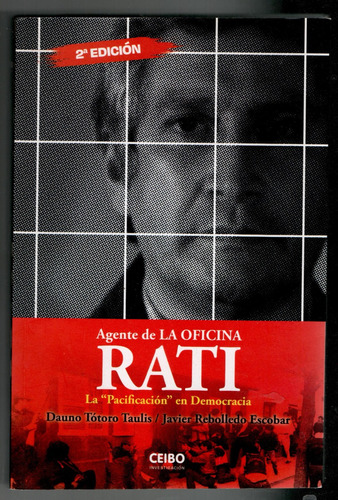 Rati, Agente De La Oficina  Dauno Tótoro, Javier Rebolledo