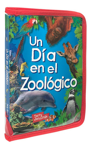 Un Día En El Zoológico - Lexus Editores