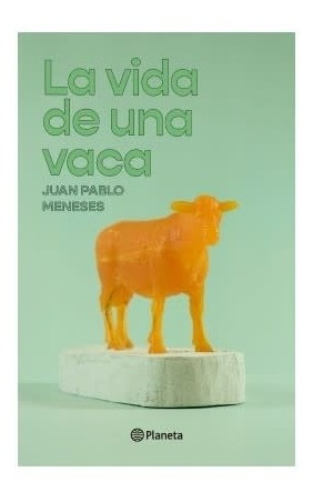 Vida De Una Vaca, La (planeta)