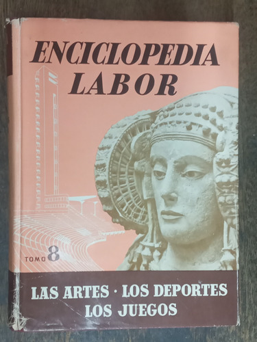 Las Artes / Los Deportes / Los Juegos * Enciclopedia Labor *