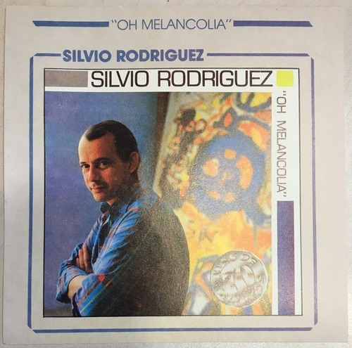 Cd Silvio Rodríguez - Oh Melancolía