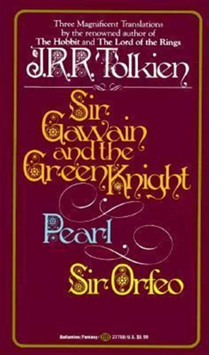 Sir Gawain And The Green Knight/pearl/sir Orfeo - J R R T...