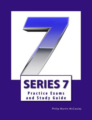 Libro Series 7 Practice Exams And Study Guide - Mccaulay,...
