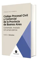 Comprar Código Procesal Civil Y Comerc De La Pcia De Bs As Comentado
