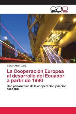 Libro La Cooperacion Europea Al Desarrollo Del Ecuador A ...