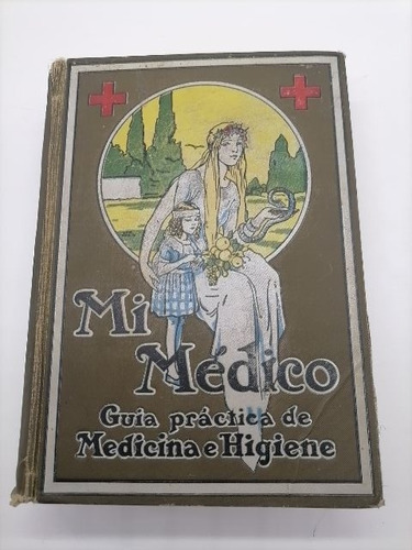 Mi Médico Guía Práctica De Medicina E Higiene Fournol Heiser