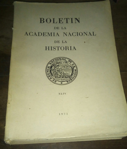 Boletín De La Academia Nacional De Historia N° 44 1971