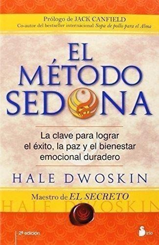 Libro: El Método Sedona. Dowskin, Hale. Sirio Editorial