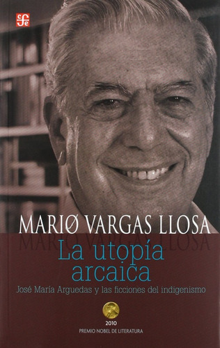 La Utopía Arcaica - Mario Vargas Llosa