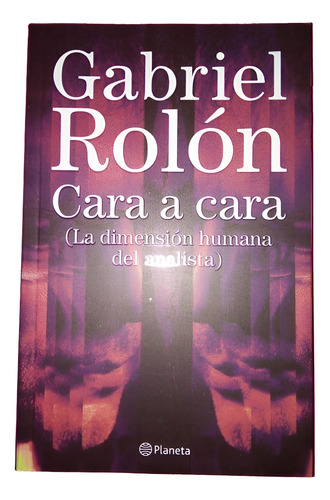 Libro Cara A Cara Gabriel Rolon (Usado)