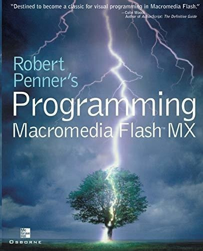 Robert Penners Programming Macromedia Flash Mx : Robert Pen