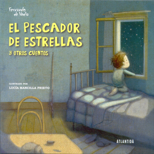 El Pescador De Las Estrellas Y Otros Cuentos - Fernando De V