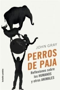 Libro Perros De Paja - Gray, John