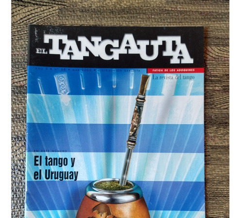 El Tangauta Año 5 N°66 Marzo 2000 El Tango Y El Uruguay