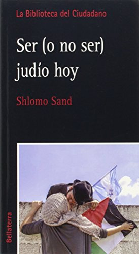 Ser O No Ser Judío Hoy, Shlomo Sand, Bellaterra