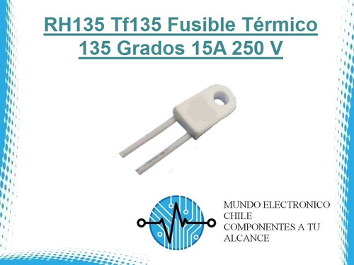 Rh135 Tf135 Fusible Térmico 135 Grados 15a 250 V