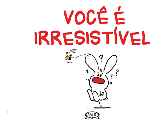 Você é irresistível, de (Editor) Vergara & Riba Editoras. Coleção Premium Editorial Vergara & Riba Editoras, capa mole em português, 2014