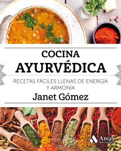 Libro Cocina Ayurvédica Recetas Fáciles Llenas De Energía Y