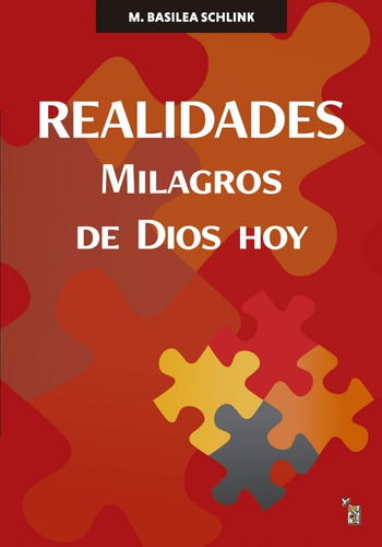 Realidades: Milagros De Dios Hoy