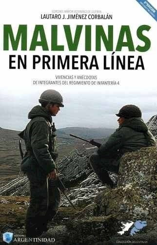 Libro Malvinas En Primera Linea   6 Ed De Lautaro J. Jimenez