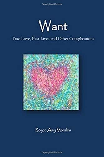 Libro:  Want: True Love, Past Lives And Other Complications