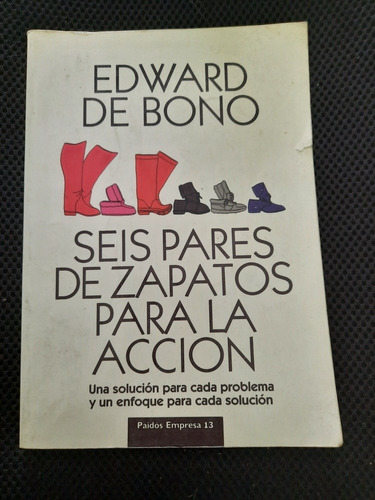 Seis Pares De Zapatos Para La Acción Edward De Bono