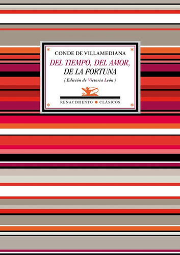 Del Tiempo, Del Amor, De La Fortuna, De Villamediana, De De. Editorial Renacimiento, Tapa Blanda En Español