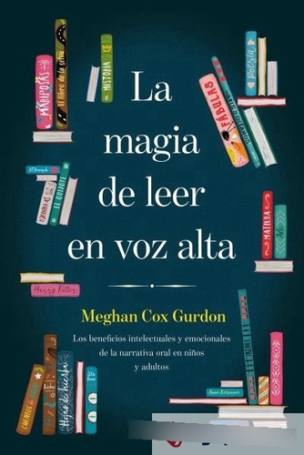 Magia De Leer En Voz Alta, La  - Cox Gurdon, Meghan