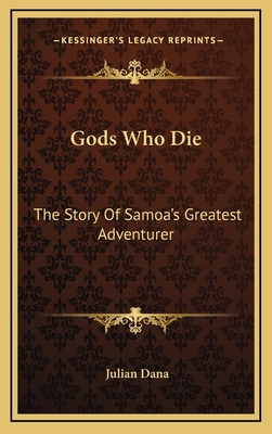 Libro Gods Who Die: The Story Of Samoa's Greatest Adventu...