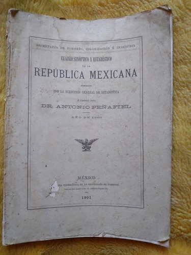 Cuadro Sinóptico Y Estadístico De La República Mexicana 1901